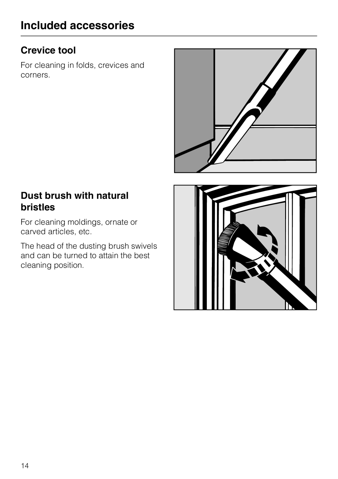 Miele S 5000 operating instructions Crevice tool, Dust brush with natural bristles, Included accessories 