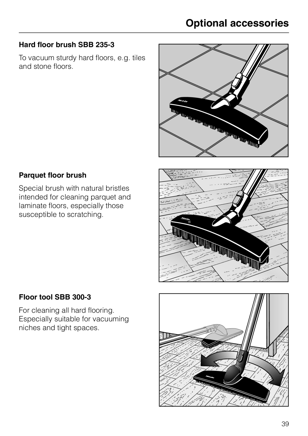 Miele S 5000 operating instructions Optional accessories, Hard floor brush SBB, Parquet floor brush, Floor tool SBB 