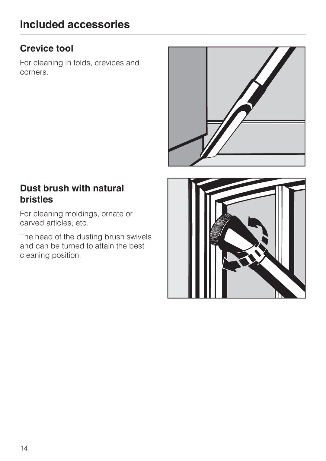 Miele S 5001 manual Crevice tool, Dust brush with natural bristles 