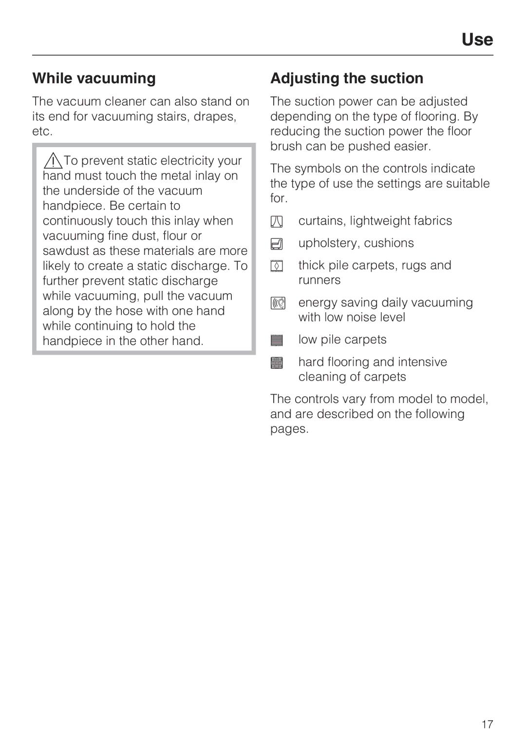 Miele S 5001 manual While vacuuming, Adjusting the suction 