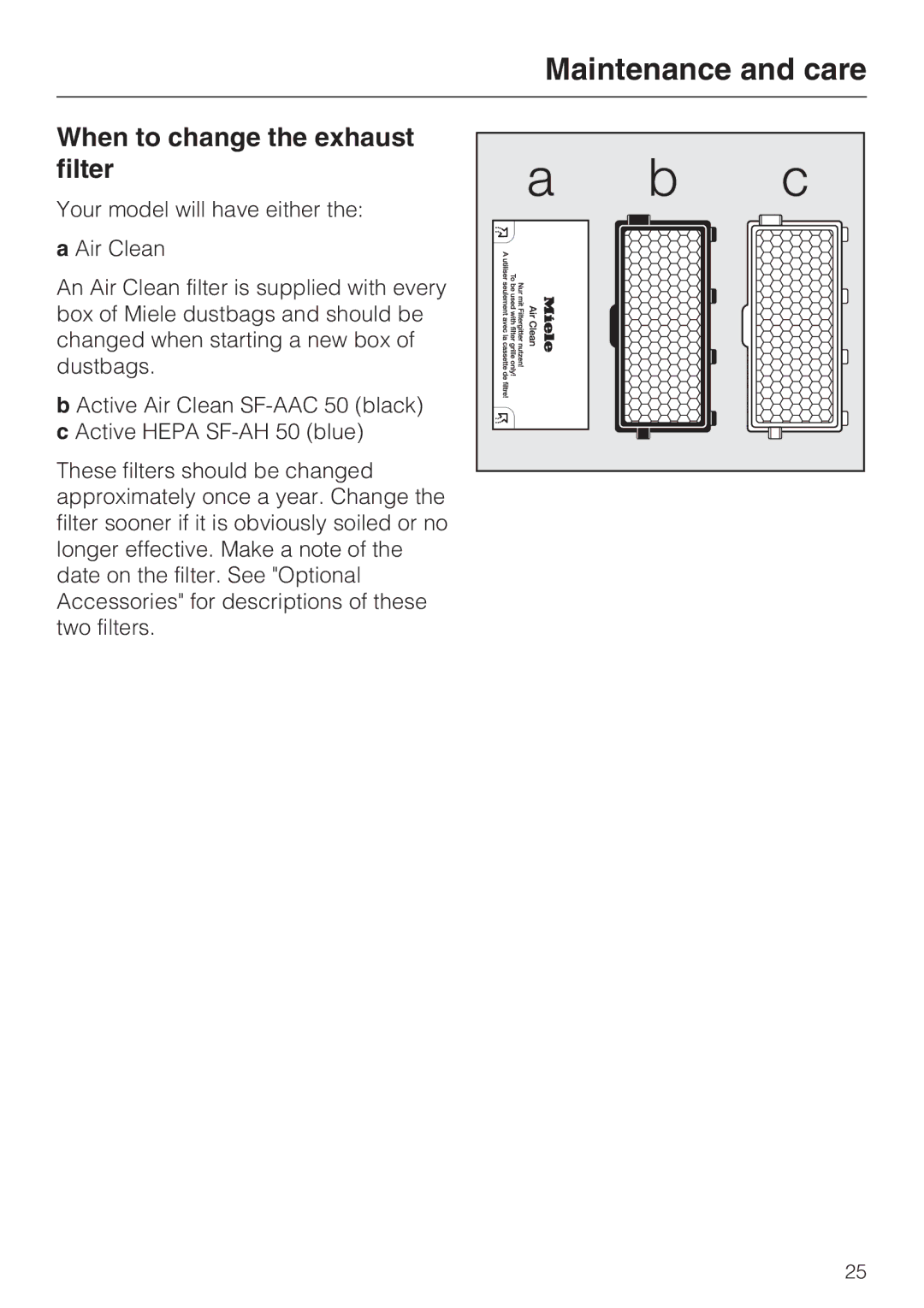 Miele S 5001 manual When to change the exhaust filter 