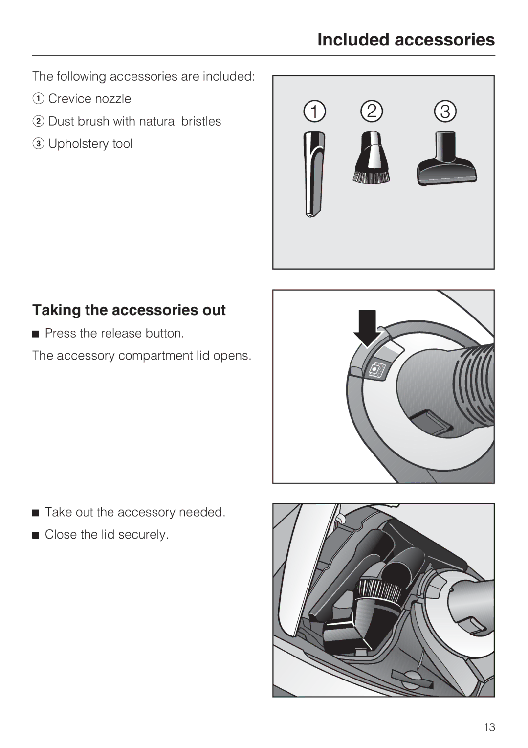 Miele S 5001 operating instructions Included accessories, Taking the accessories out 