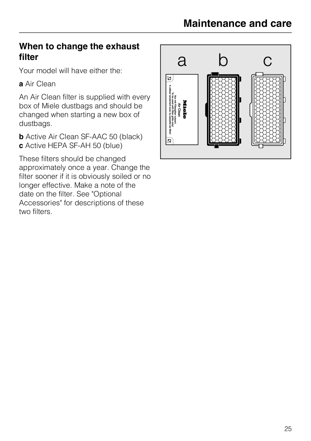 Miele S 5001 operating instructions When to change the exhaust filter 