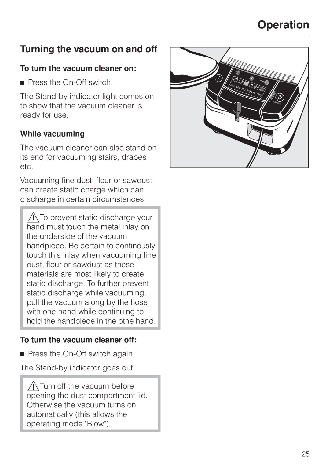 Miele S 558 Turning the vacuum on and off, To turn the vacuum cleaner on, While vacuuming, To turn the vacuum cleaner off 