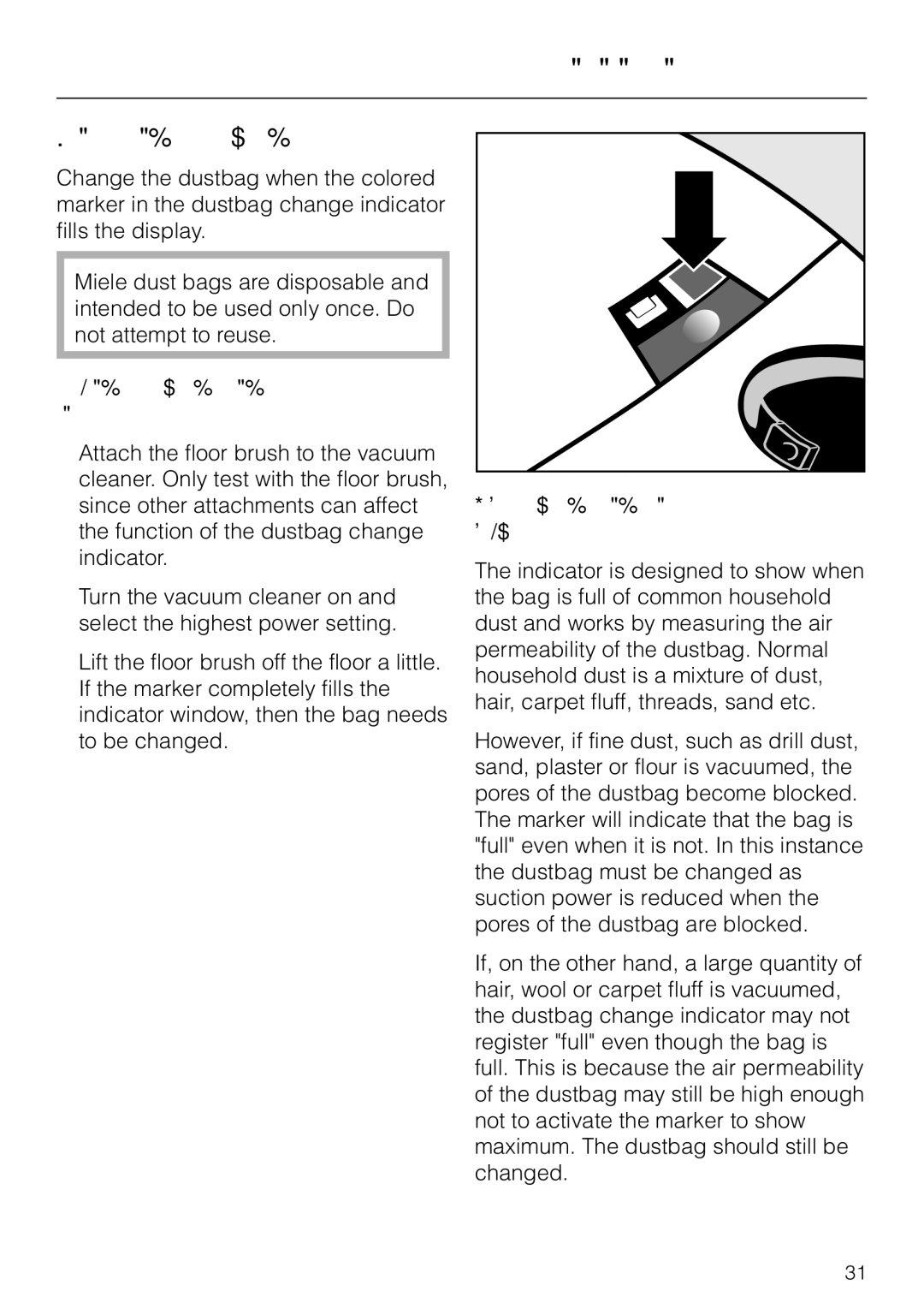 Miele S 558 When to change the dustbag, Checking the dustbag change indicator, How the dustbag change indicator works 