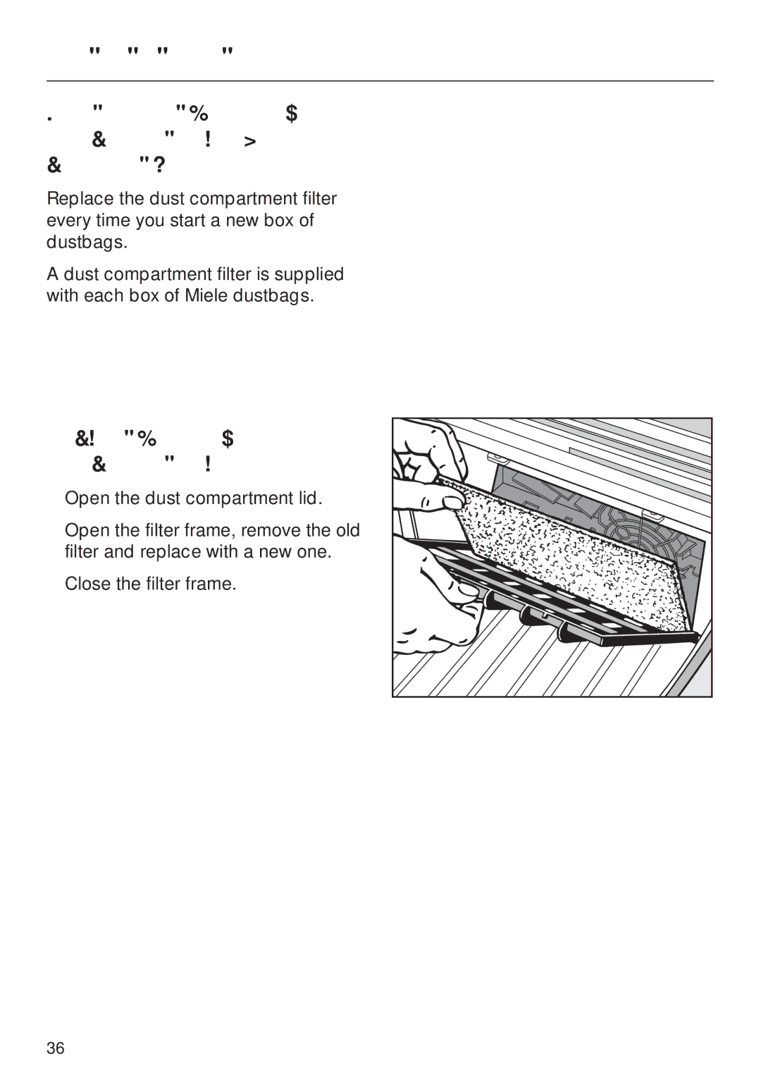 Miele S 558 manual When to change the dust compartment filter motor protection, Replacing the dust compartment filter 