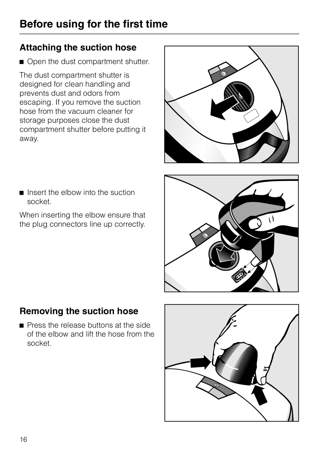 Miele S 558 manual Before using for the first time, Attaching the suction hose, Removing the suction hose 