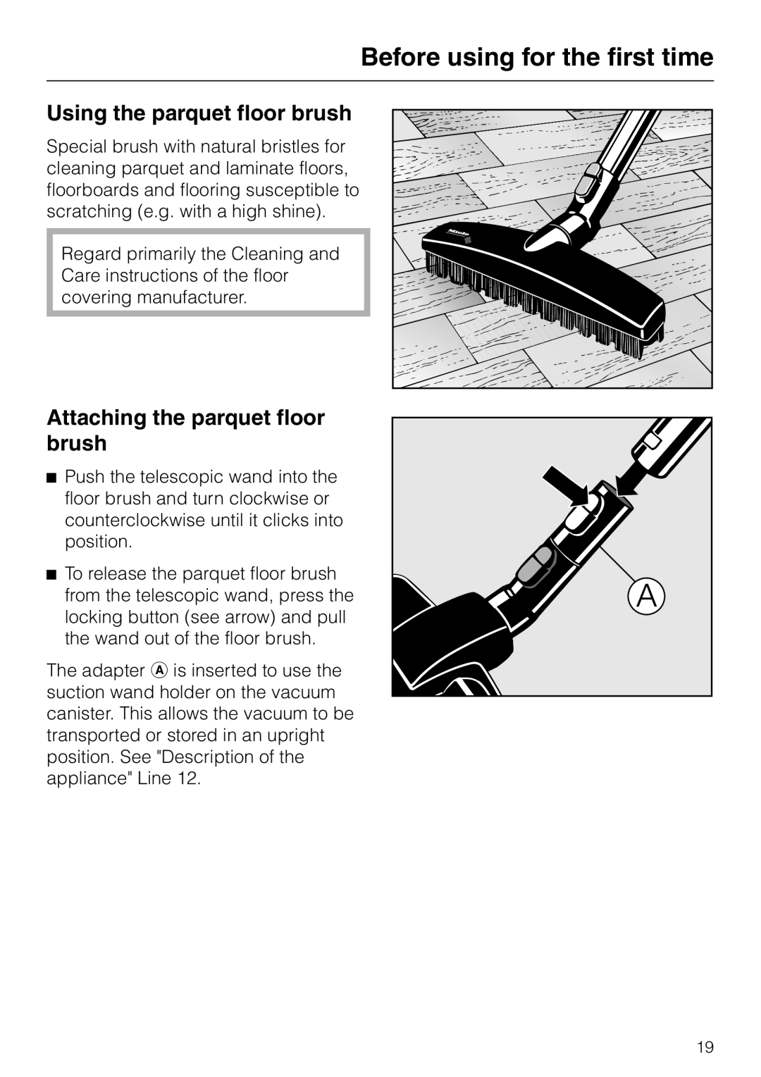 Miele S 558 manual Using the parquet floor brush, Attaching the parquet floor brush, Before using for the first time 