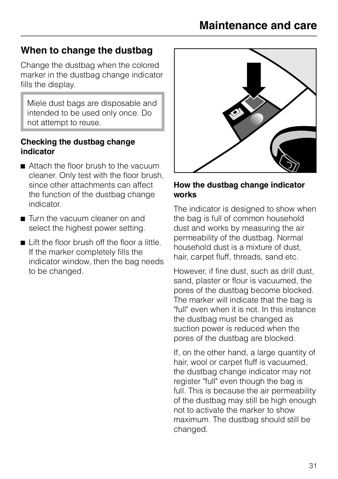 Miele S 558 manual When to change the dustbag, Maintenance and care, Checking the dustbag change indicator 