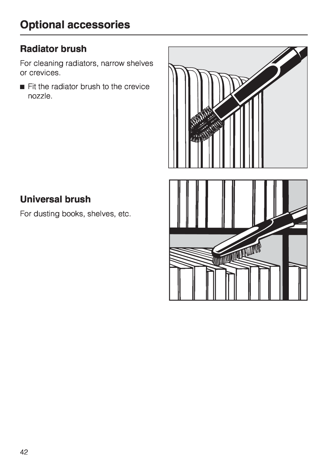 Miele S 558 manual Radiator brush, Universal brush, Optional accessories, Fit the radiator brush to the crevice nozzle 