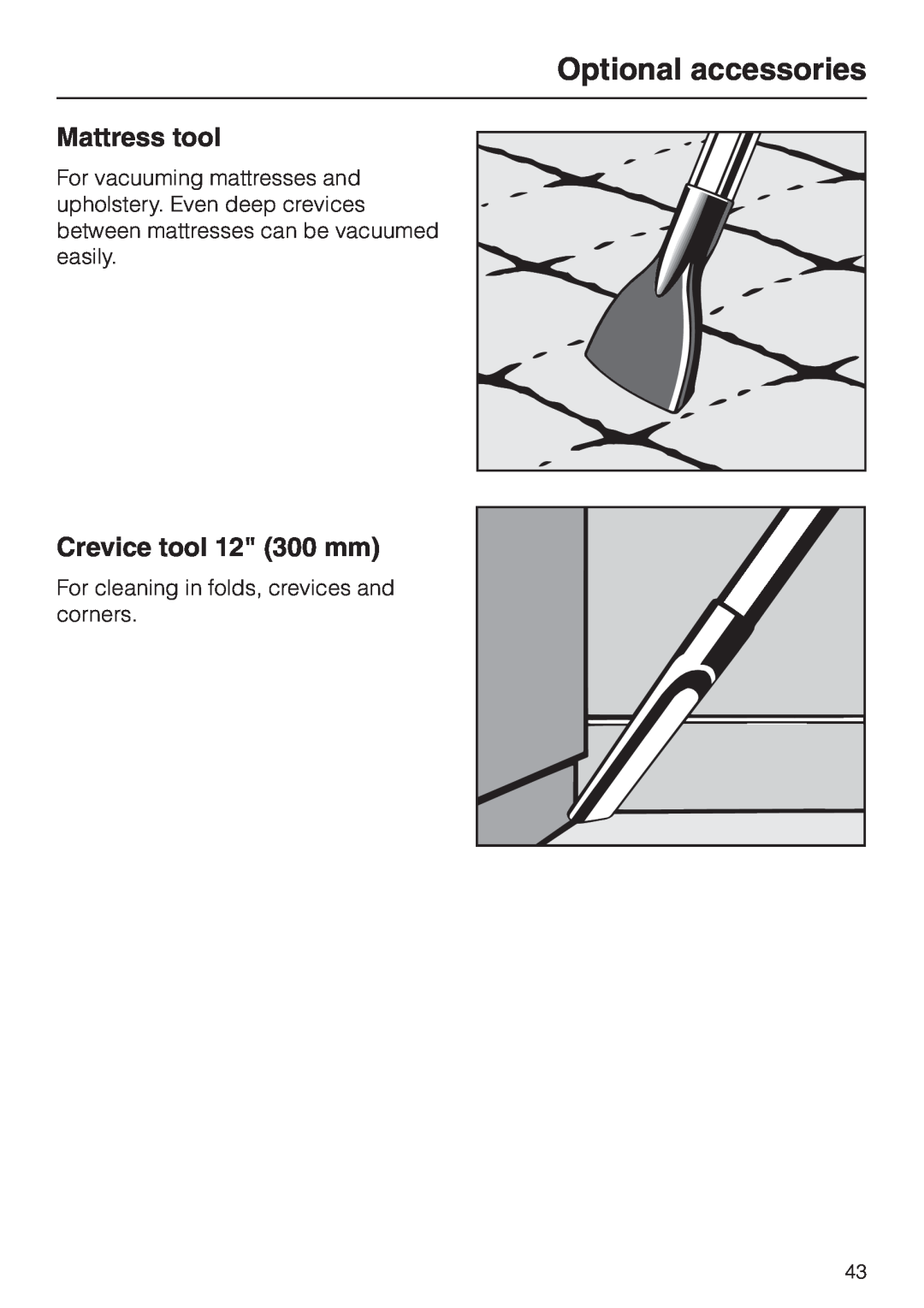 Miele S 558 manual Mattress tool, Crevice tool 12 300 mm, Optional accessories, For cleaning in folds, crevices and corners 
