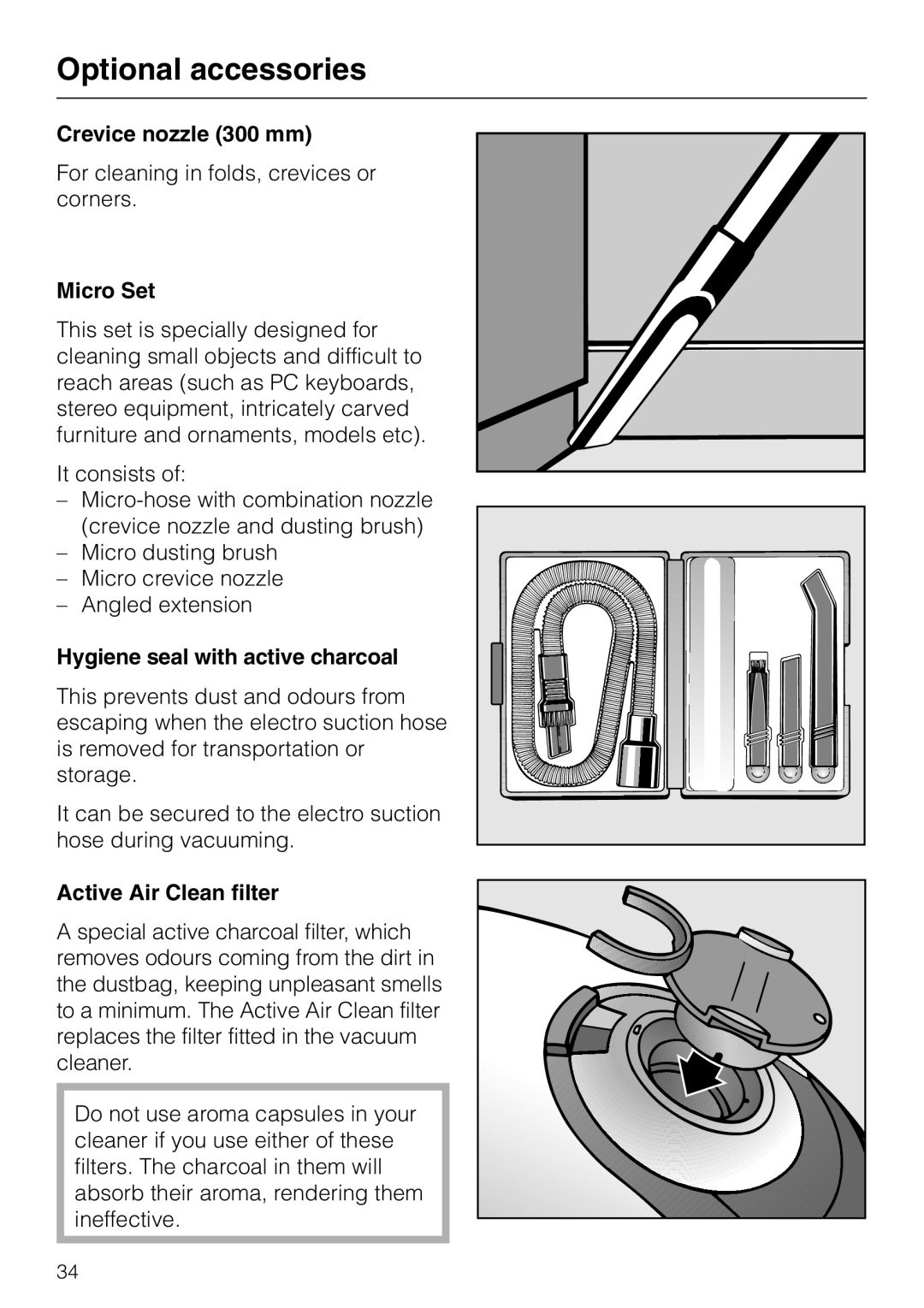 Miele S 5980 manual Crevice nozzle 300 mm, Micro Set, Hygiene seal with active charcoal, Active Air Clean filter 