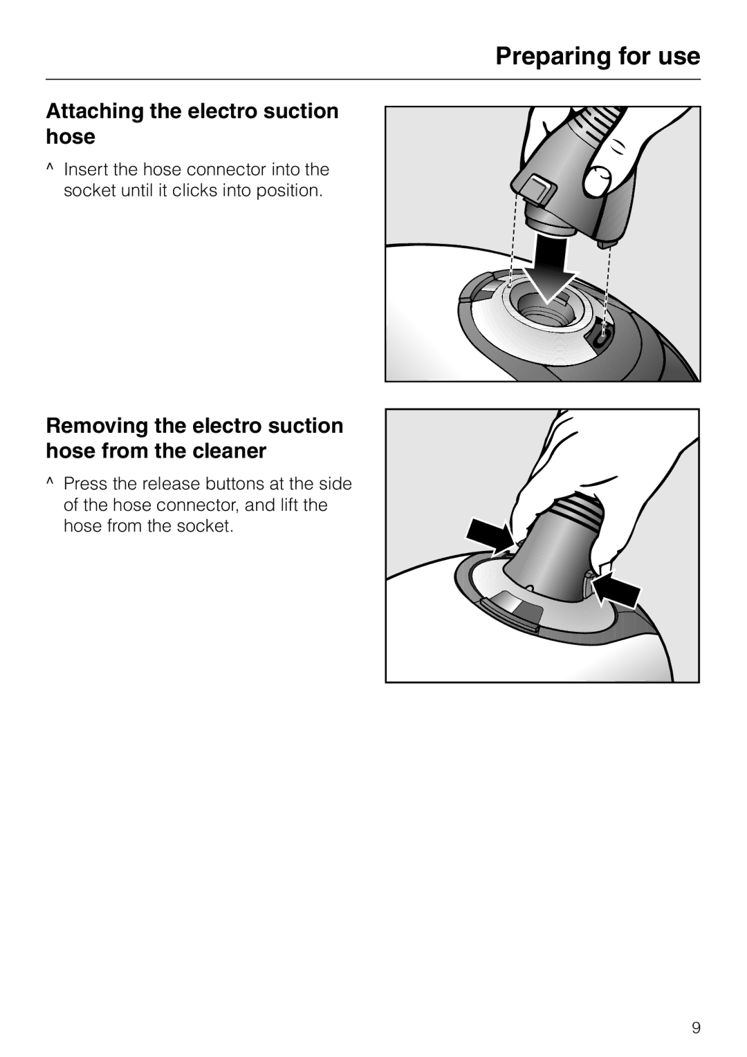 Miele S 5980 Preparing for use, Attaching the electro suction hose, Removing the electro suction hose from the cleaner 