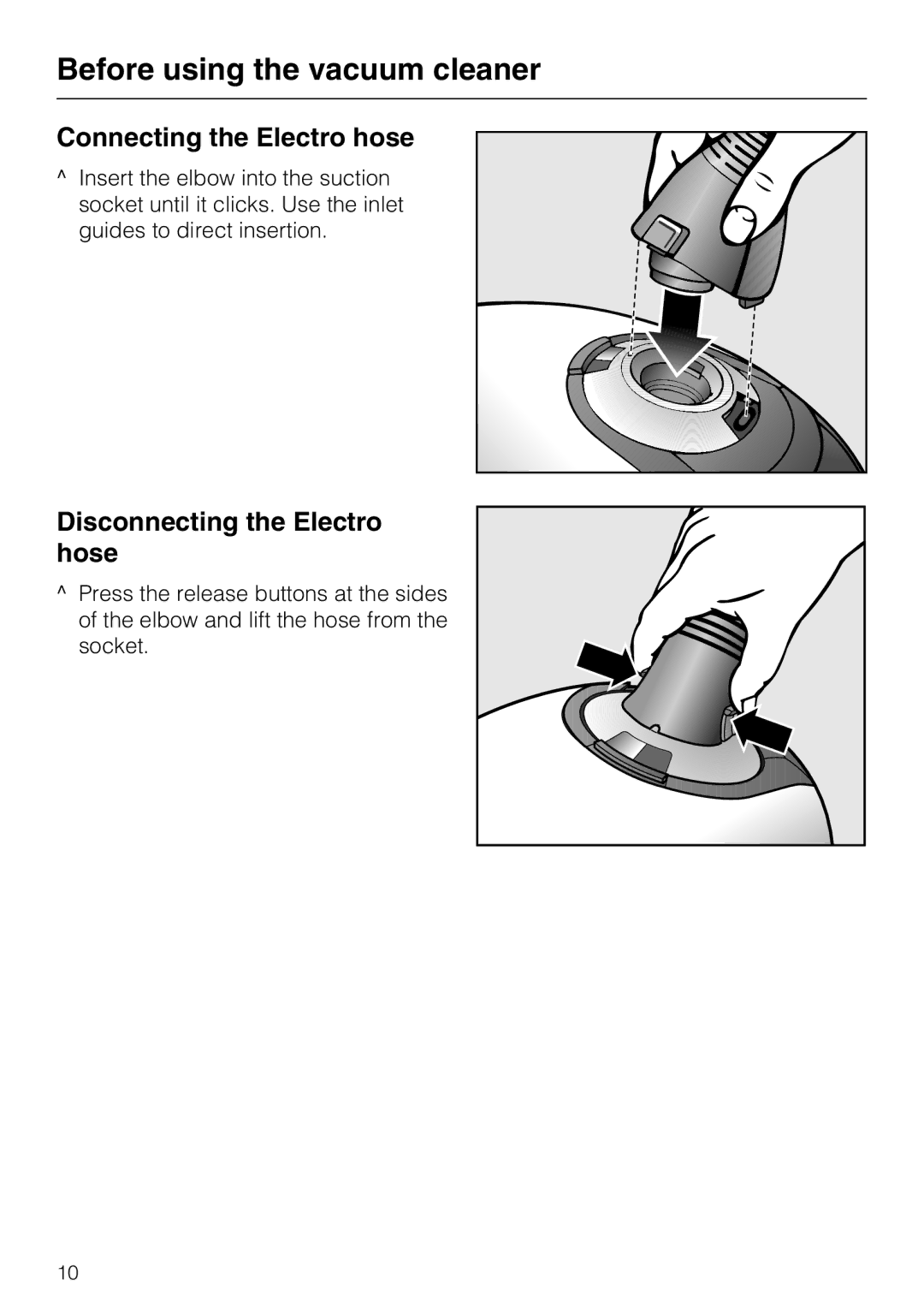 Miele S 5980 Before using the vacuum cleaner, Connecting the Electro hose, Disconnecting the Electro hose 