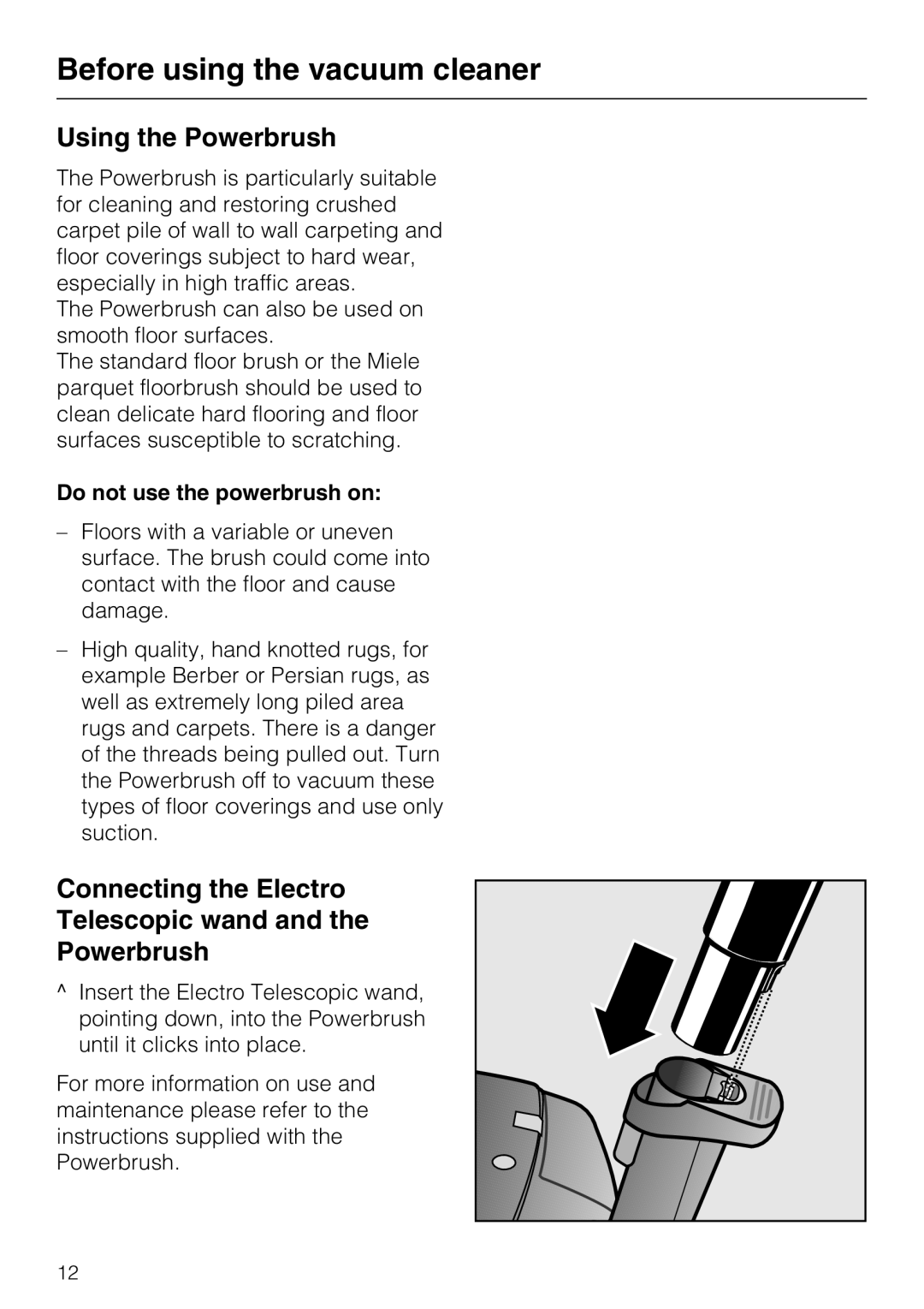 Miele S 5980 Using the Powerbrush, Connecting the Electro Telescopic wand Powerbrush, Do not use the powerbrush on 