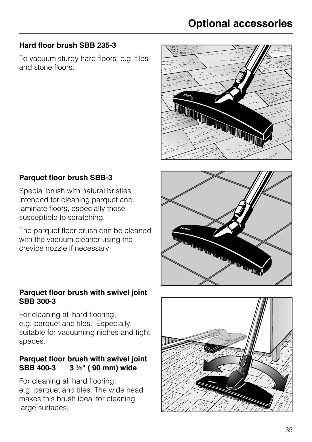 Miele S 5980 Hard floor brush SBB, Parquet floor brush SBB-3, Parquet floor brush with swivel joint SBB 