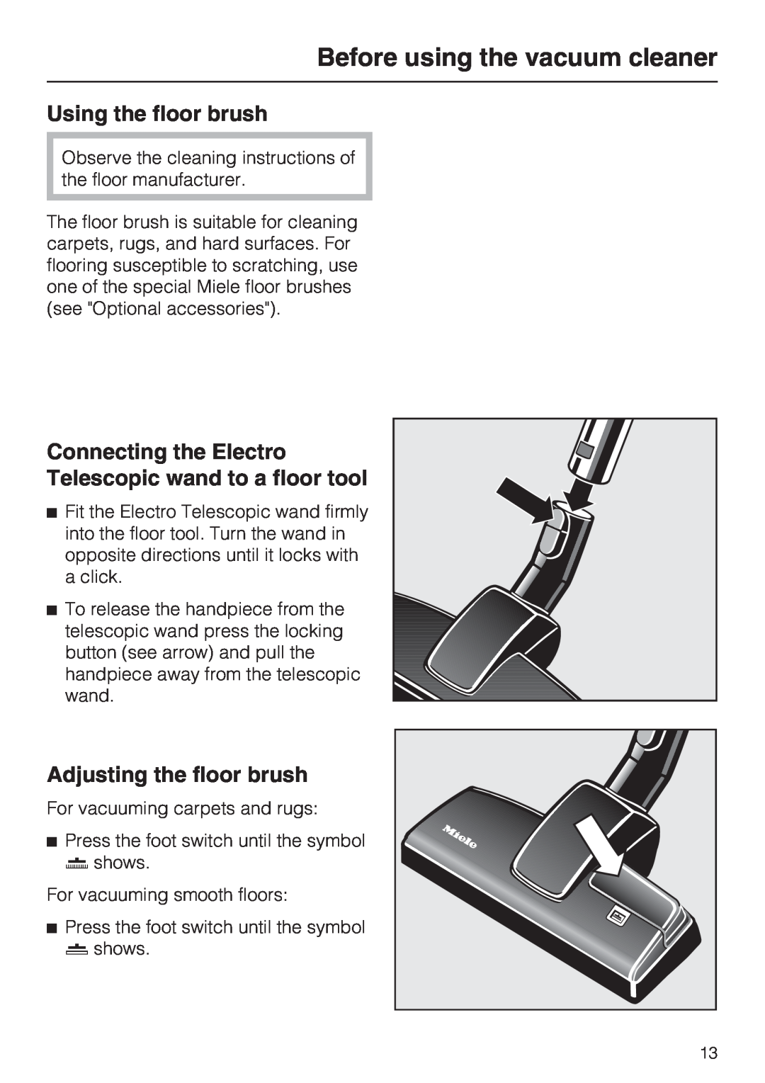 Miele S 5980 operating instructions Using the floor brush, Adjusting the floor brush, Before using the vacuum cleaner 