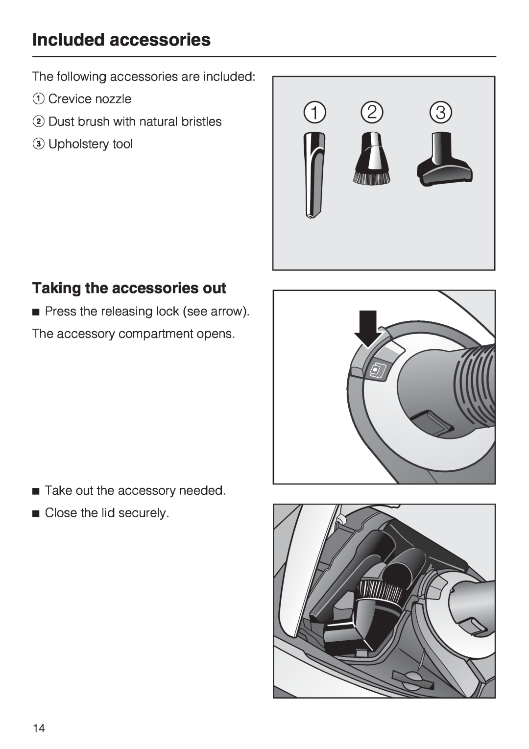 Miele S 5980 operating instructions Included accessories, Taking the accessories out 
