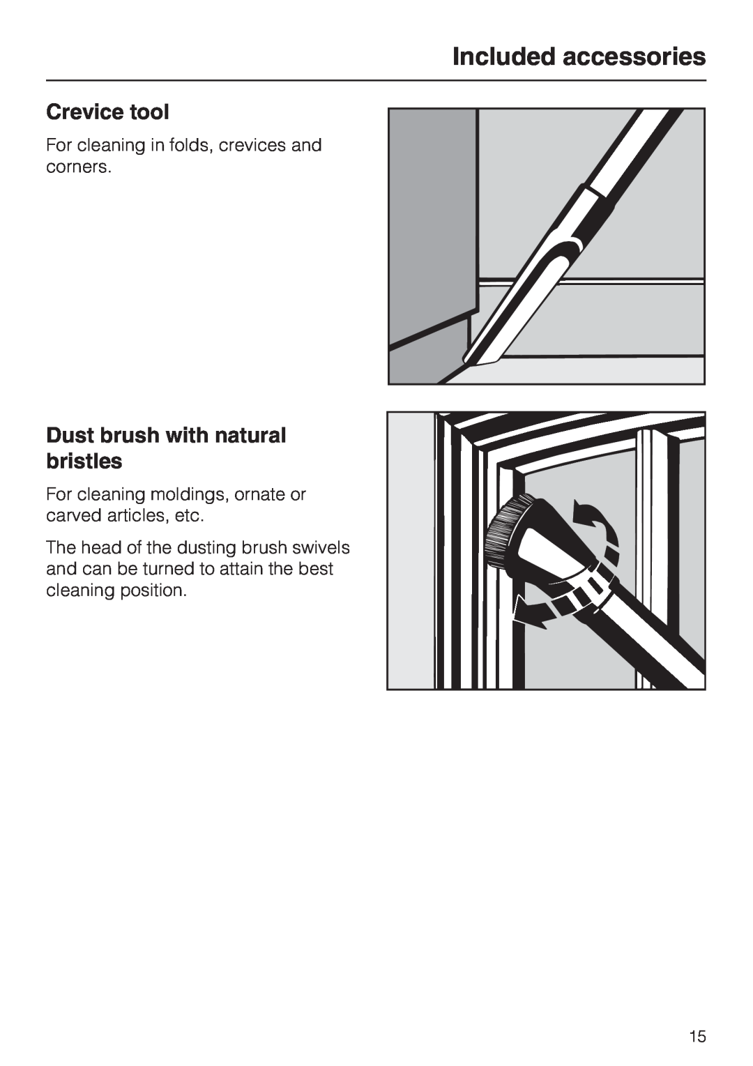Miele S 5980 operating instructions Crevice tool, Dust brush with natural bristles, Included accessories 