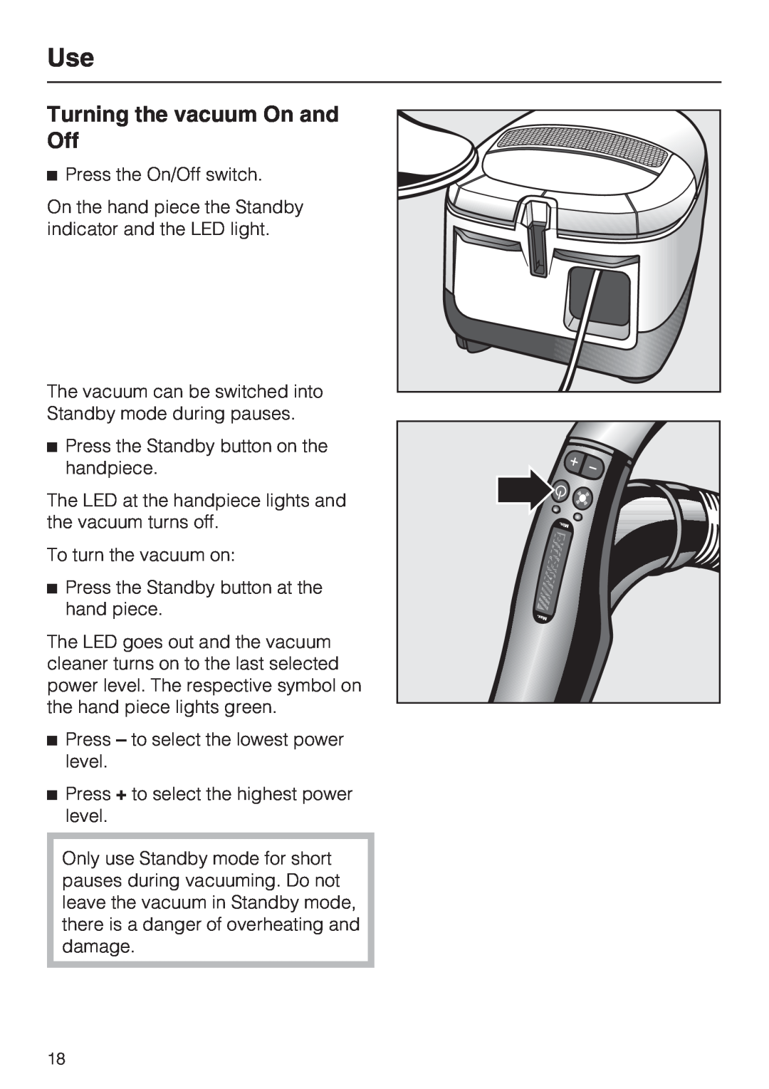 Miele S 5980 operating instructions Turning the vacuum On and Off 