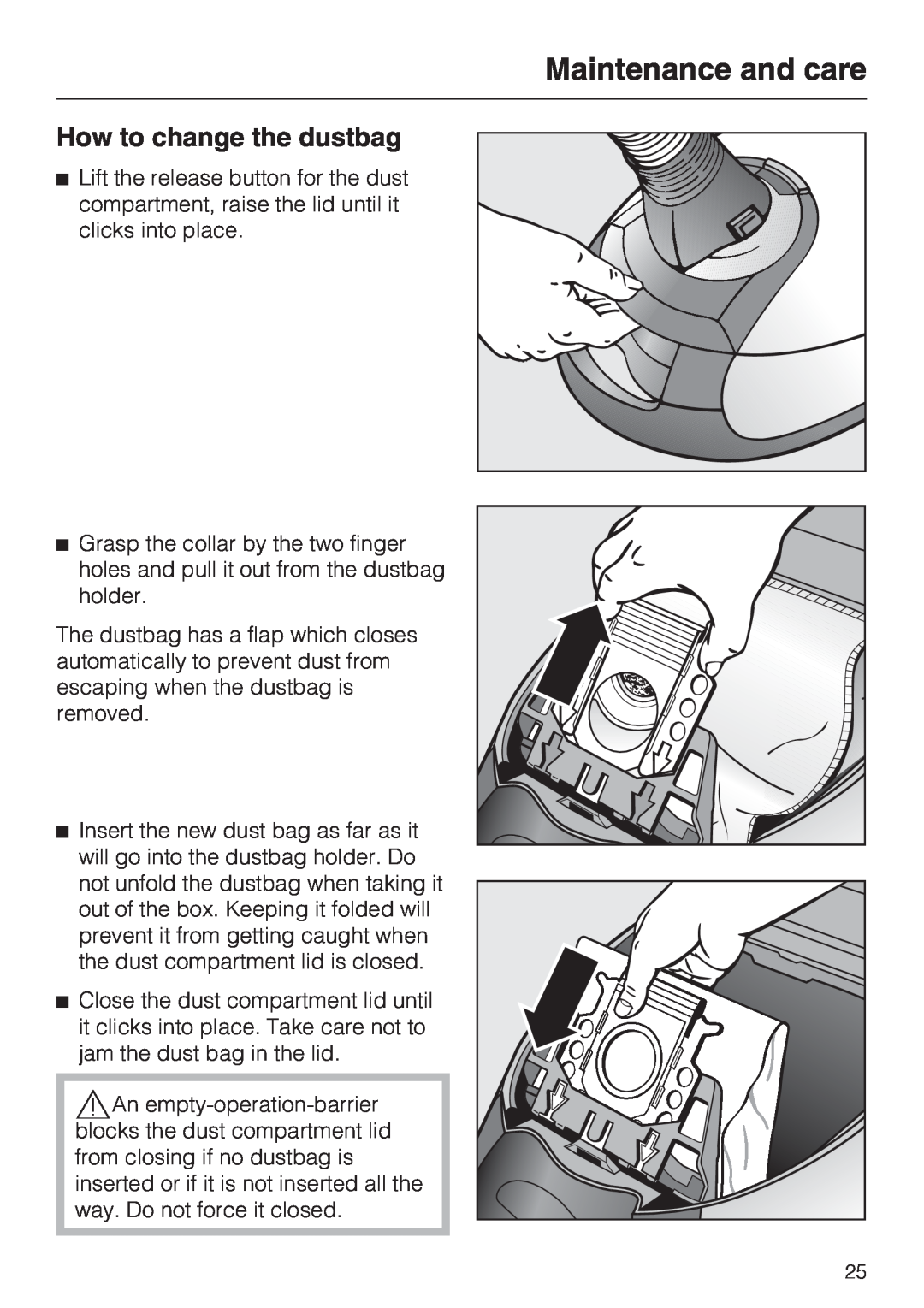 Miele S 5980 operating instructions How to change the dustbag, Maintenance and care 