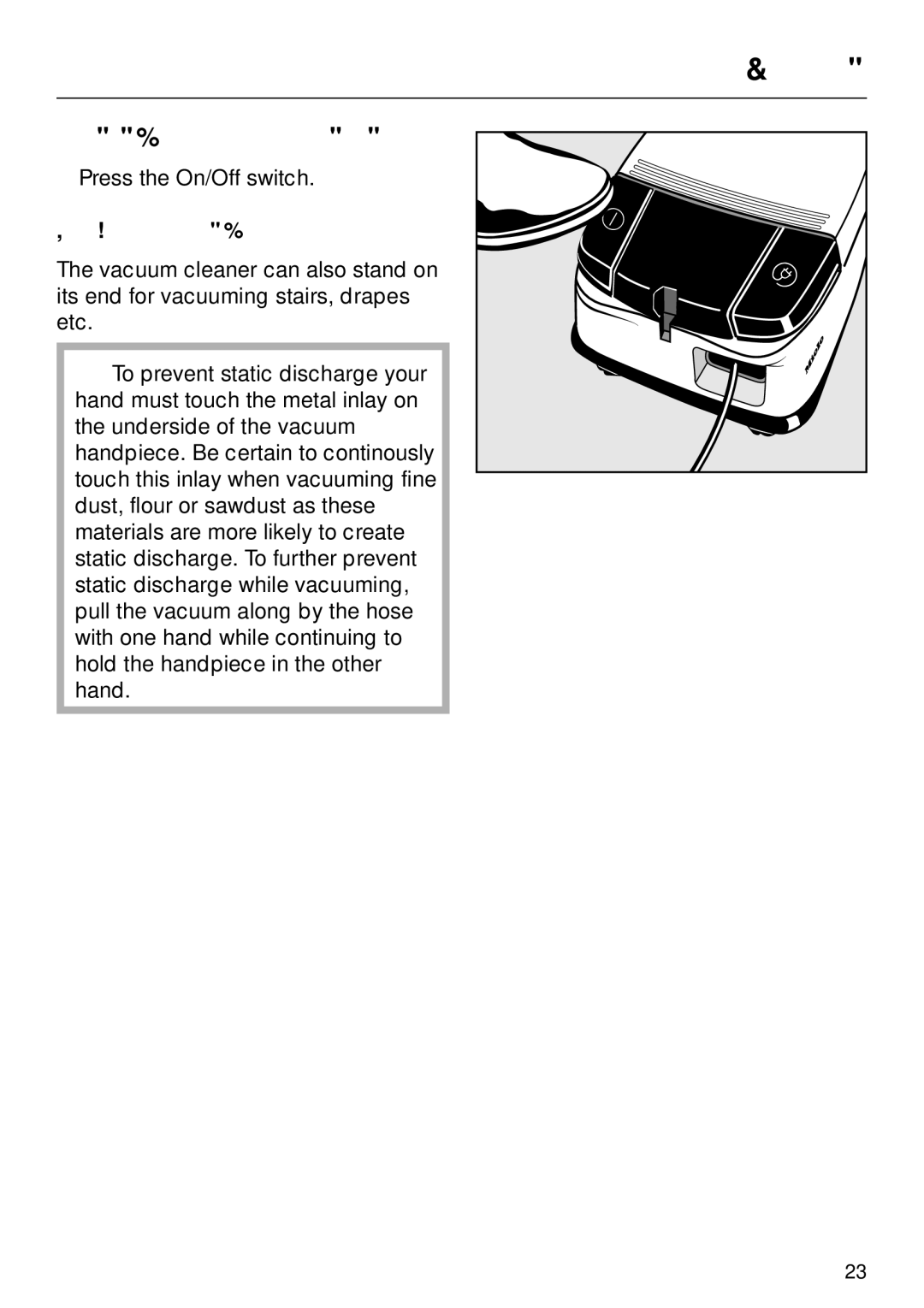 Miele S 500, S 600, S 648, S 548 operating instructions Turning the vacuum on and off, While vacuuming 