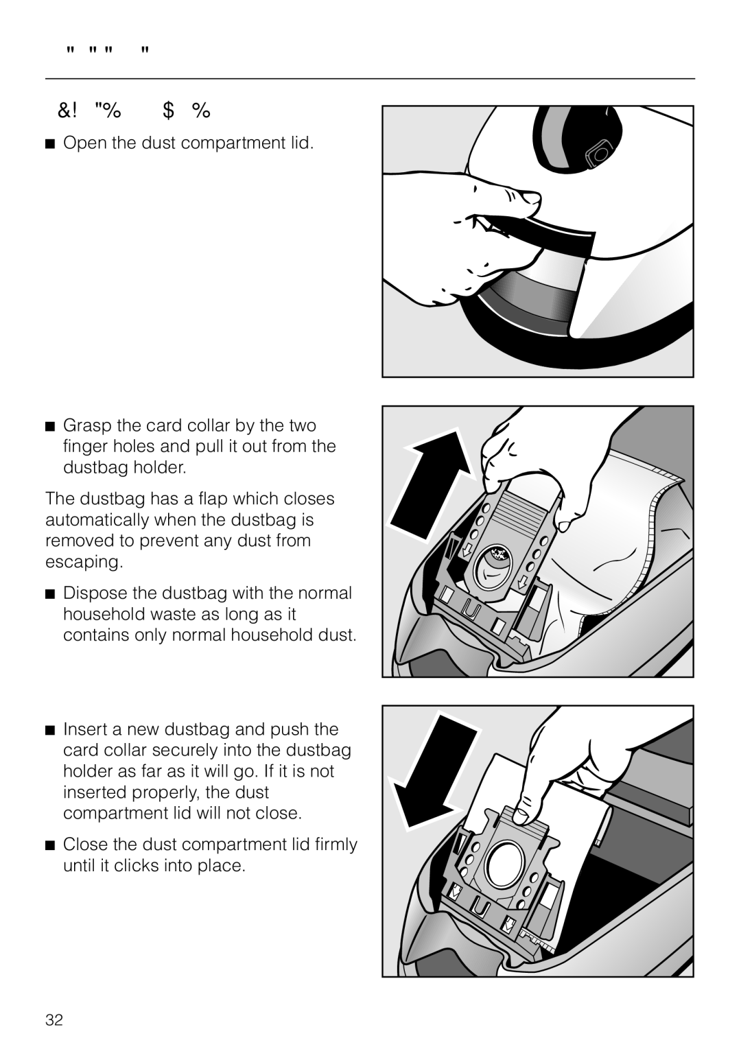 Miele S 600, S 648, S 548, S 500 operating instructions Replacing the dustbag 