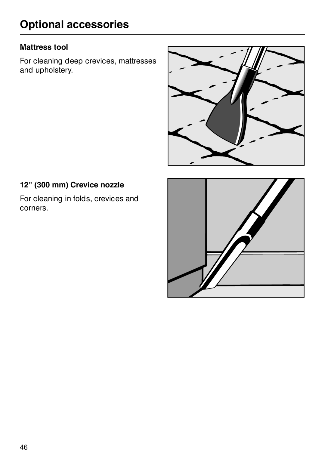 Miele S 548, S 600, S 648, S 500 operating instructions Mattress tool, 12 300 mm Crevice nozzle 