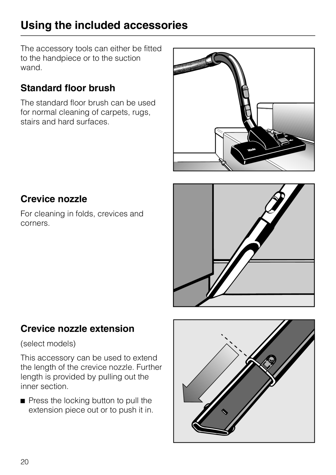 Miele S 600, S 648, S 548, S 500 Using the included accessories, Standard floor brush, Crevice nozzle extension 