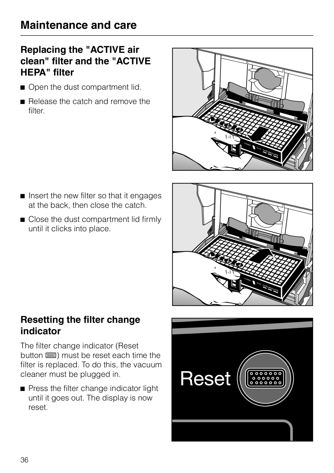 Miele S 600, S 648, S 548, S 500 operating instructions Maintenance and care, Resetting the filter change indicator 