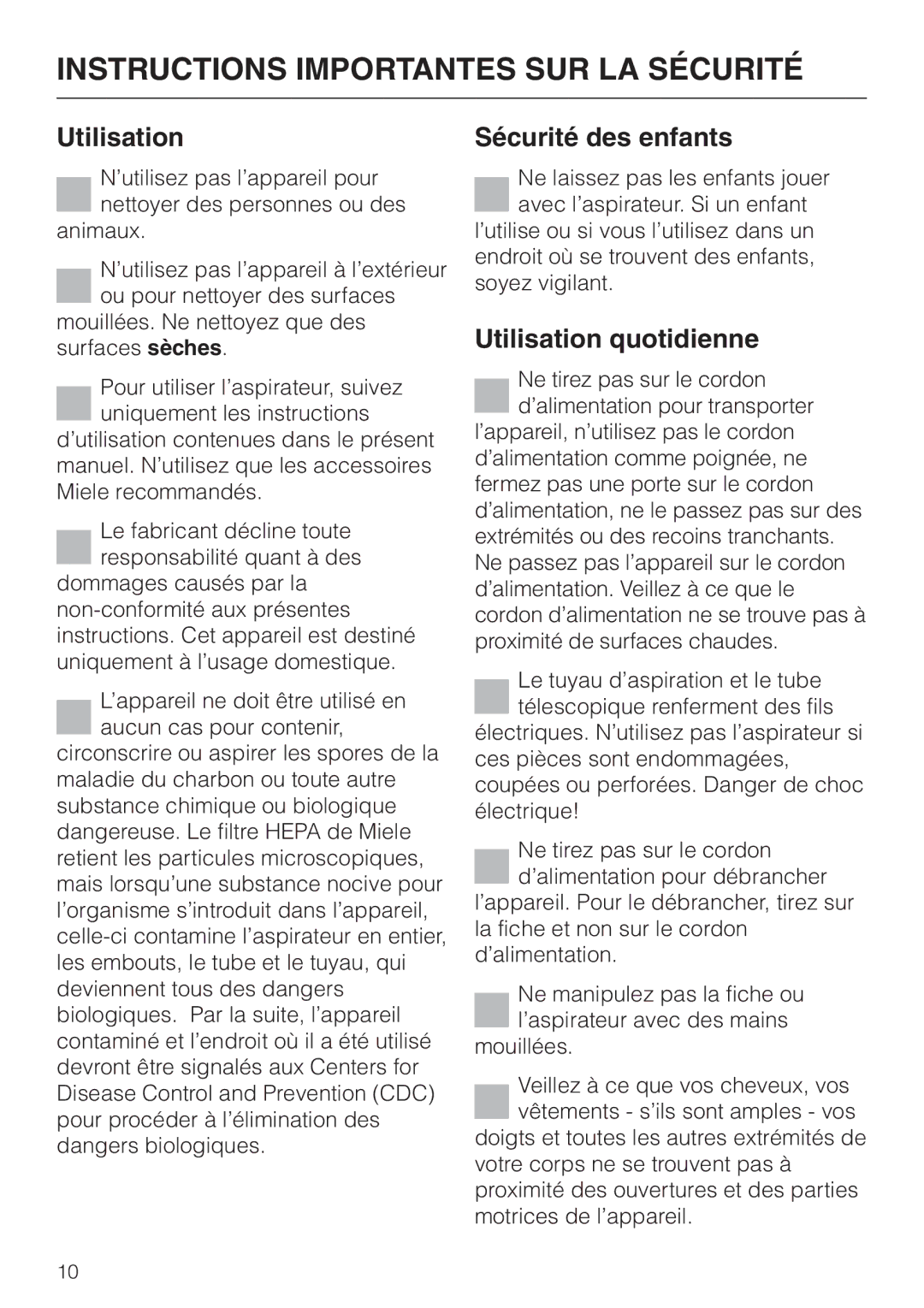 Miele S 658 manual Sécurité des enfants, Utilisation quotidienne 