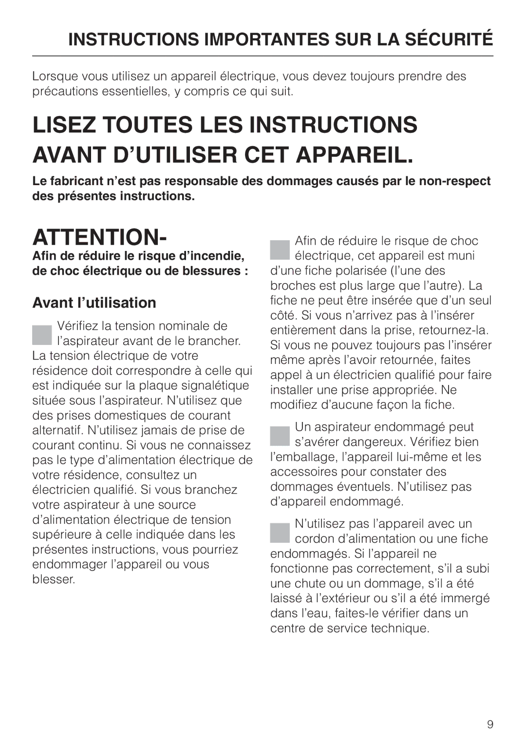 Miele S 658 manual Instructions Importantes SUR LA Sécurité, Avant l’utilisation 