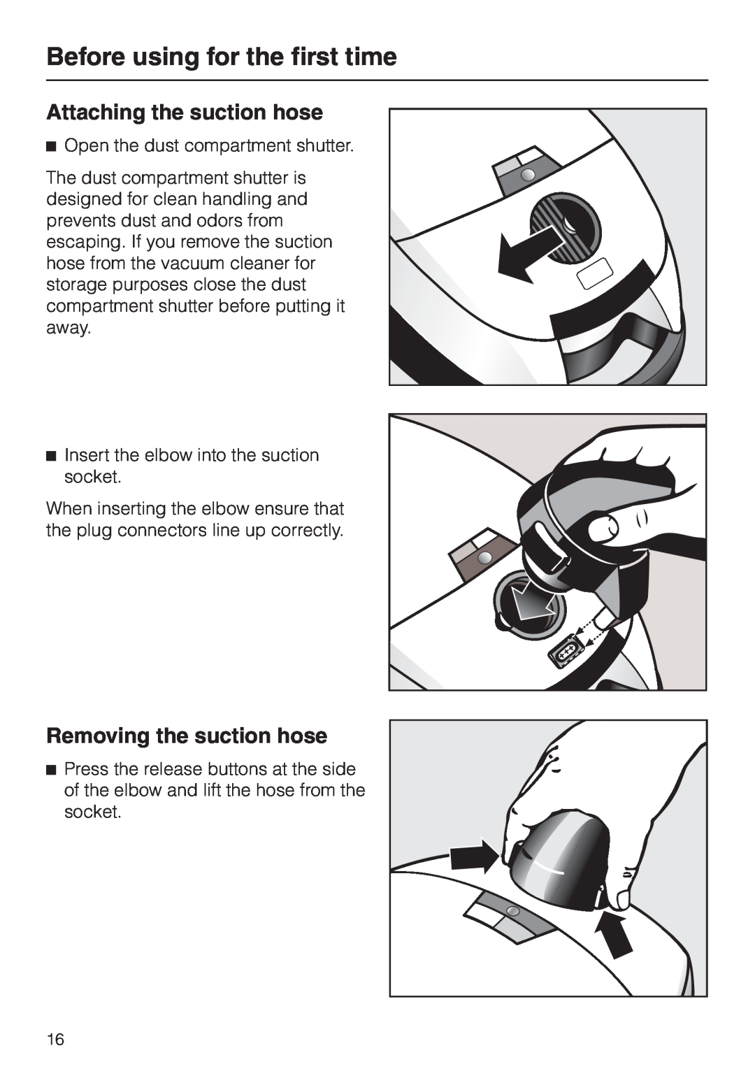 Miele S 658 manual Before using for the first time, Attaching the suction hose, Removing the suction hose 