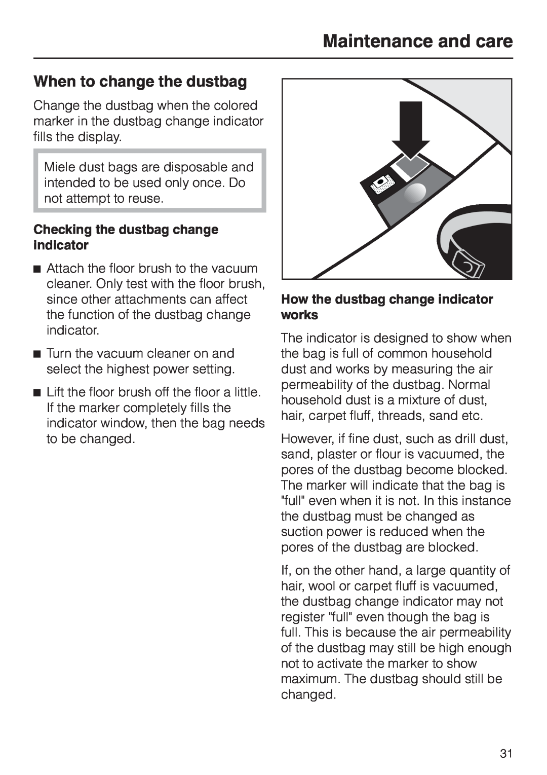 Miele S 658 manual When to change the dustbag, Maintenance and care, Checking the dustbag change indicator 
