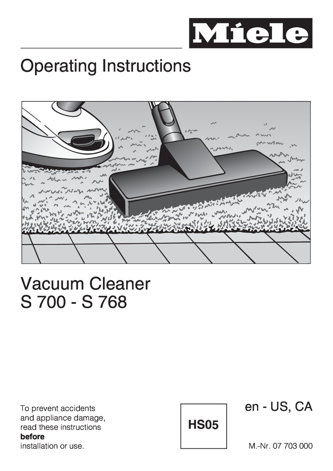 Miele S 768 manual Operating Instructions, Vacuum Cleaner, S 700 - S, en - US, CA 