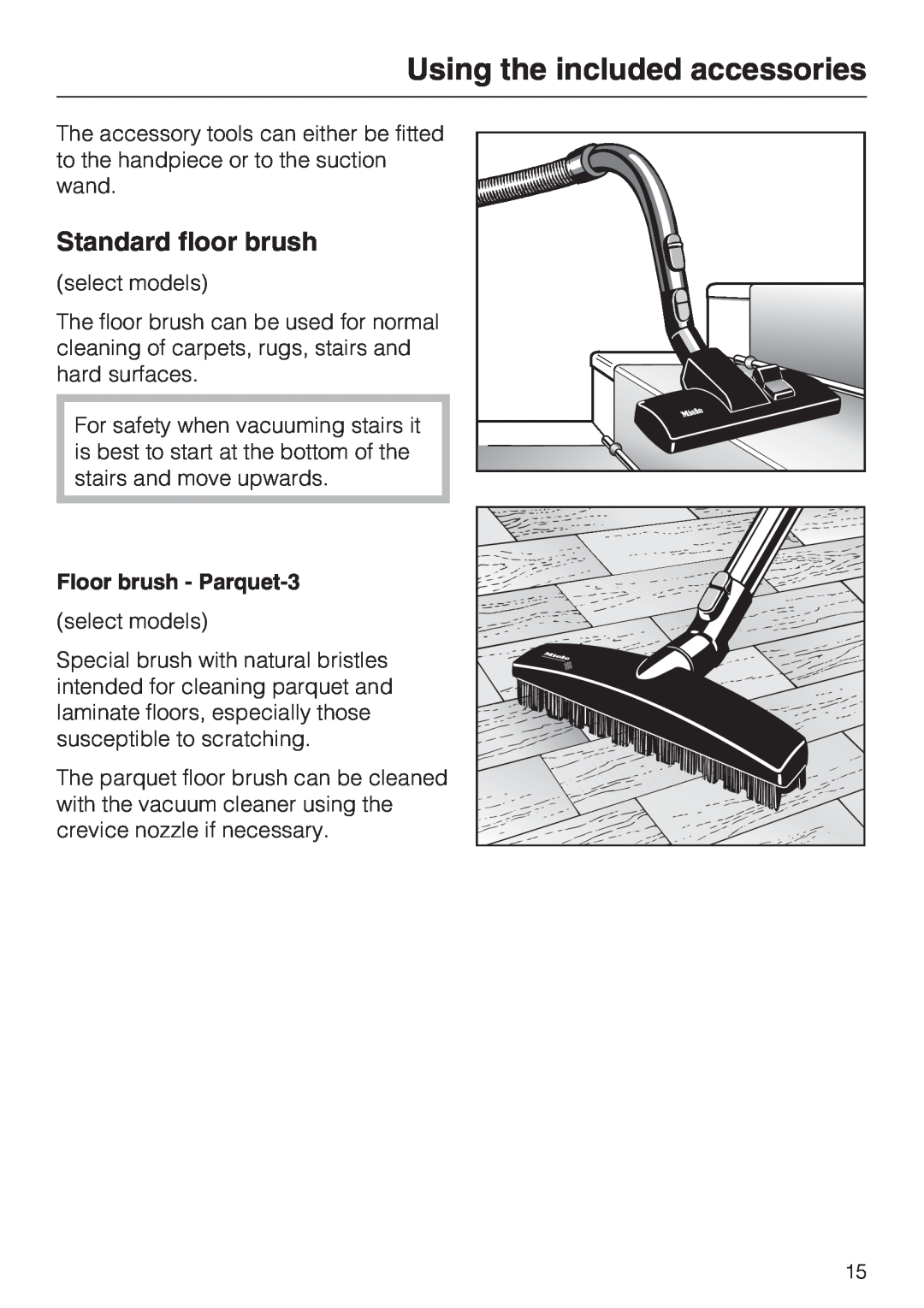 Miele S 768, S 700 manual Using the included accessories, Standard floor brush 