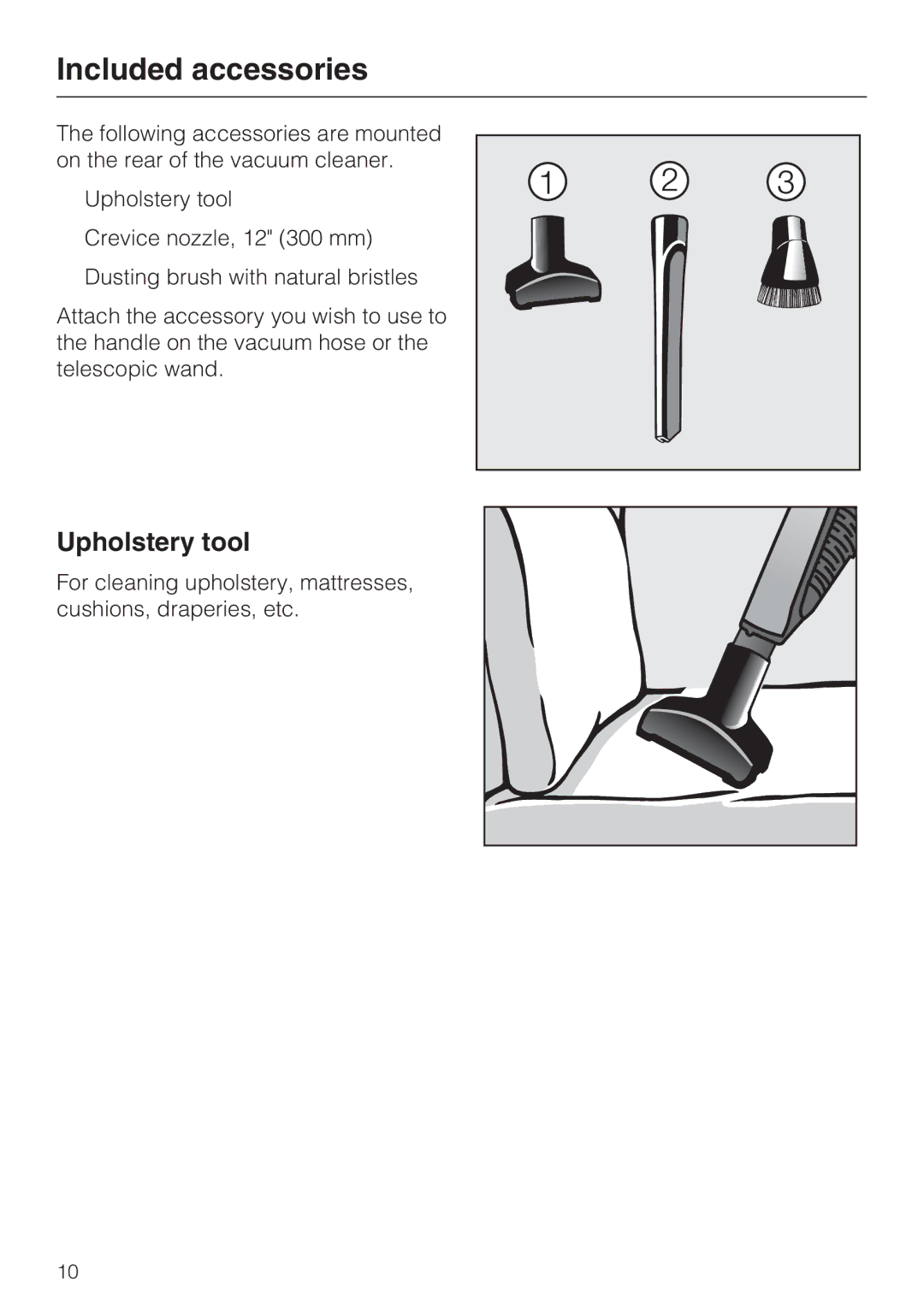 Miele S 7000 operating instructions Included accessories, Upholstery tool 