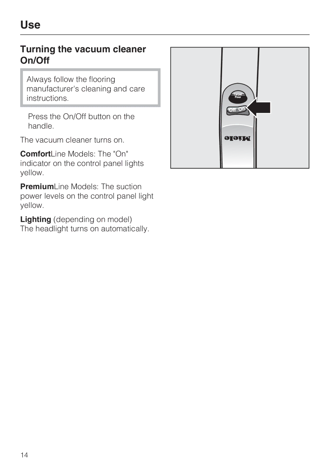 Miele S 7000 operating instructions Turning the vacuum cleaner On/Off 