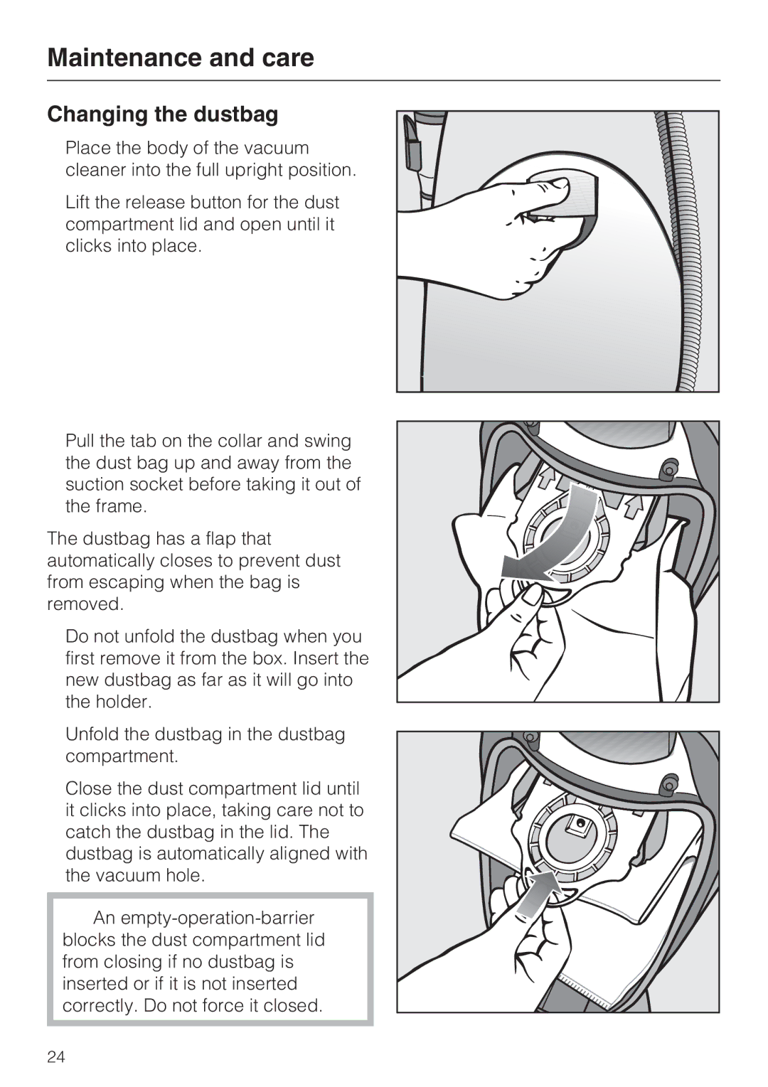 Miele S 7000 operating instructions Changing the dustbag 