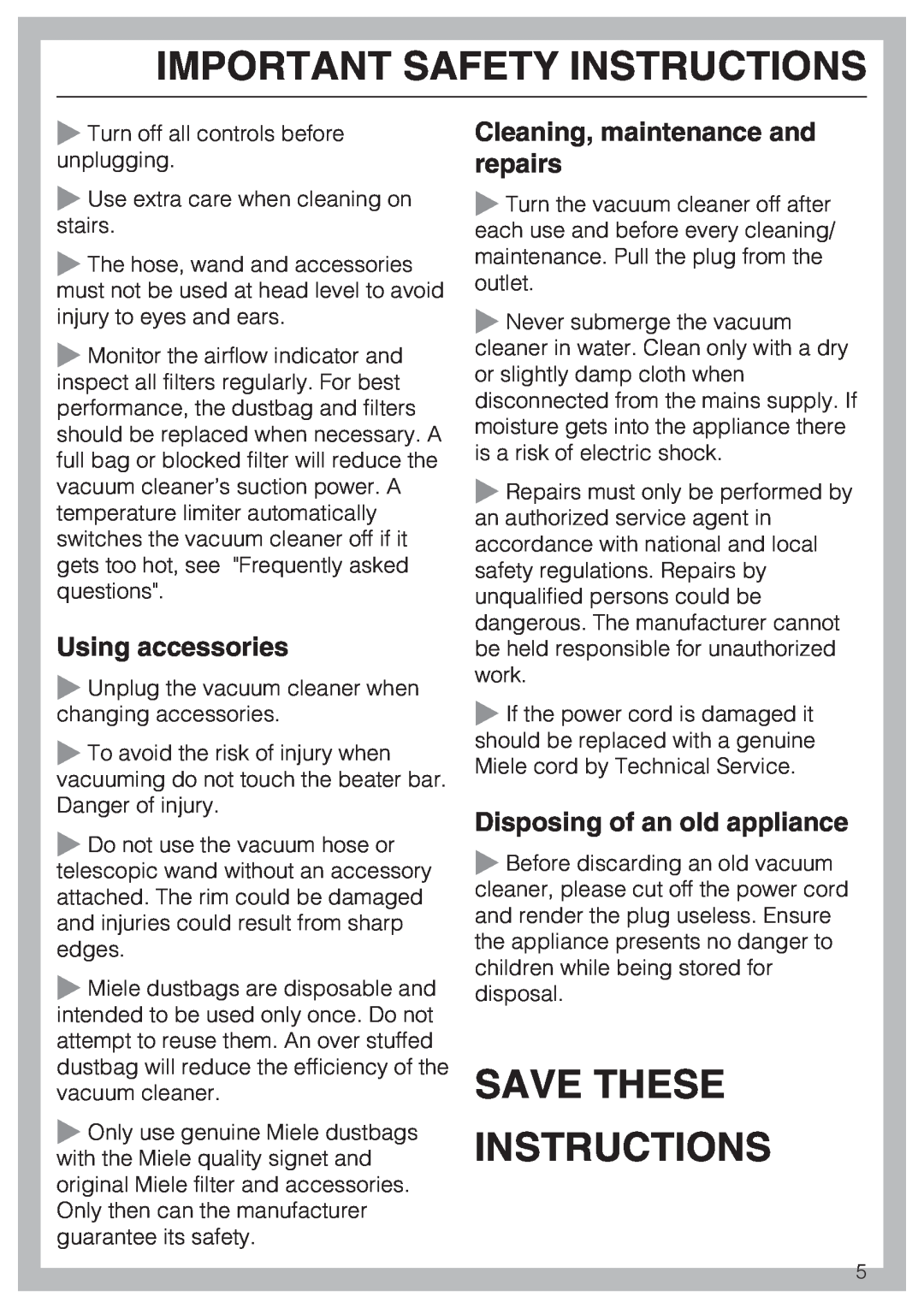 Miele S 7000 Save These Instructions, Using accessories, Cleaning, maintenance and repairs, Disposing of an old appliance 