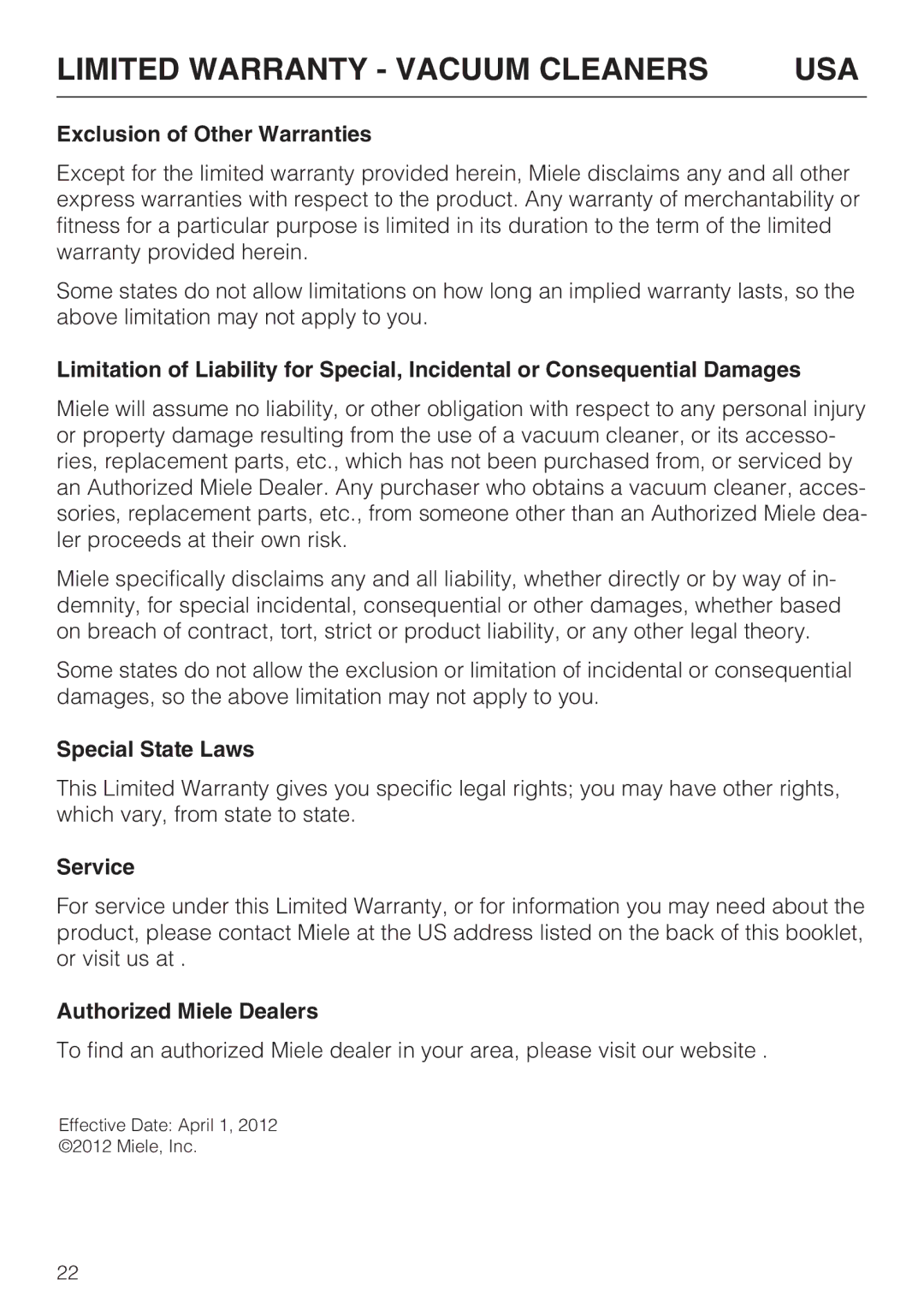 Miele S 8900 manual Exclusion of Other Warranties, Special State Laws, Service, Authorized Miele Dealers 