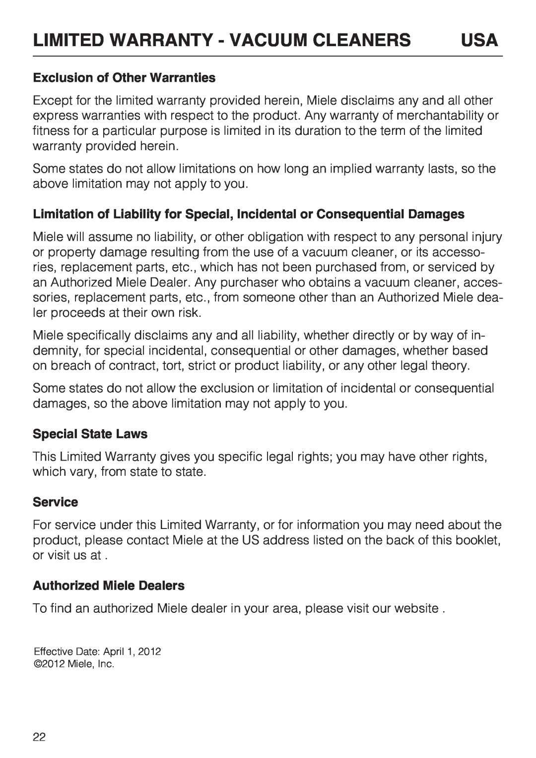 Miele S 8900 manual Exclusion of Other Warranties, Special State Laws, Service, Authorized Miele Dealers 