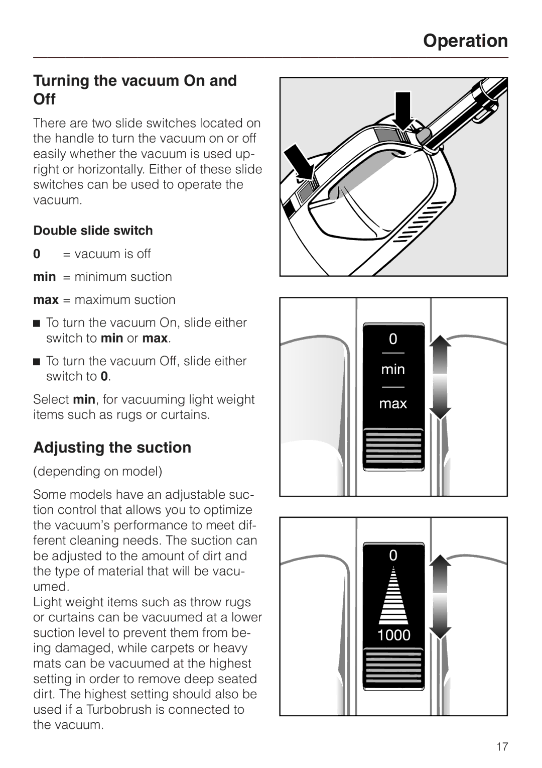 Miele S157 manual Turning the vacuum On Off, Adjusting the suction, Double slide switch 0 = vacuum is off 