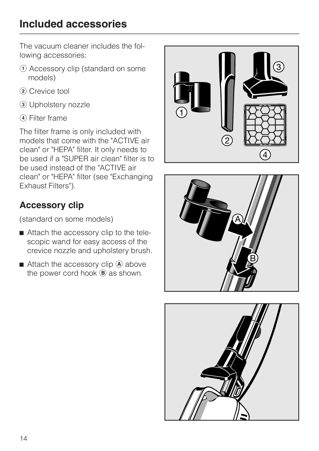 Miele S157 manual Included accessories, Accessory clip 