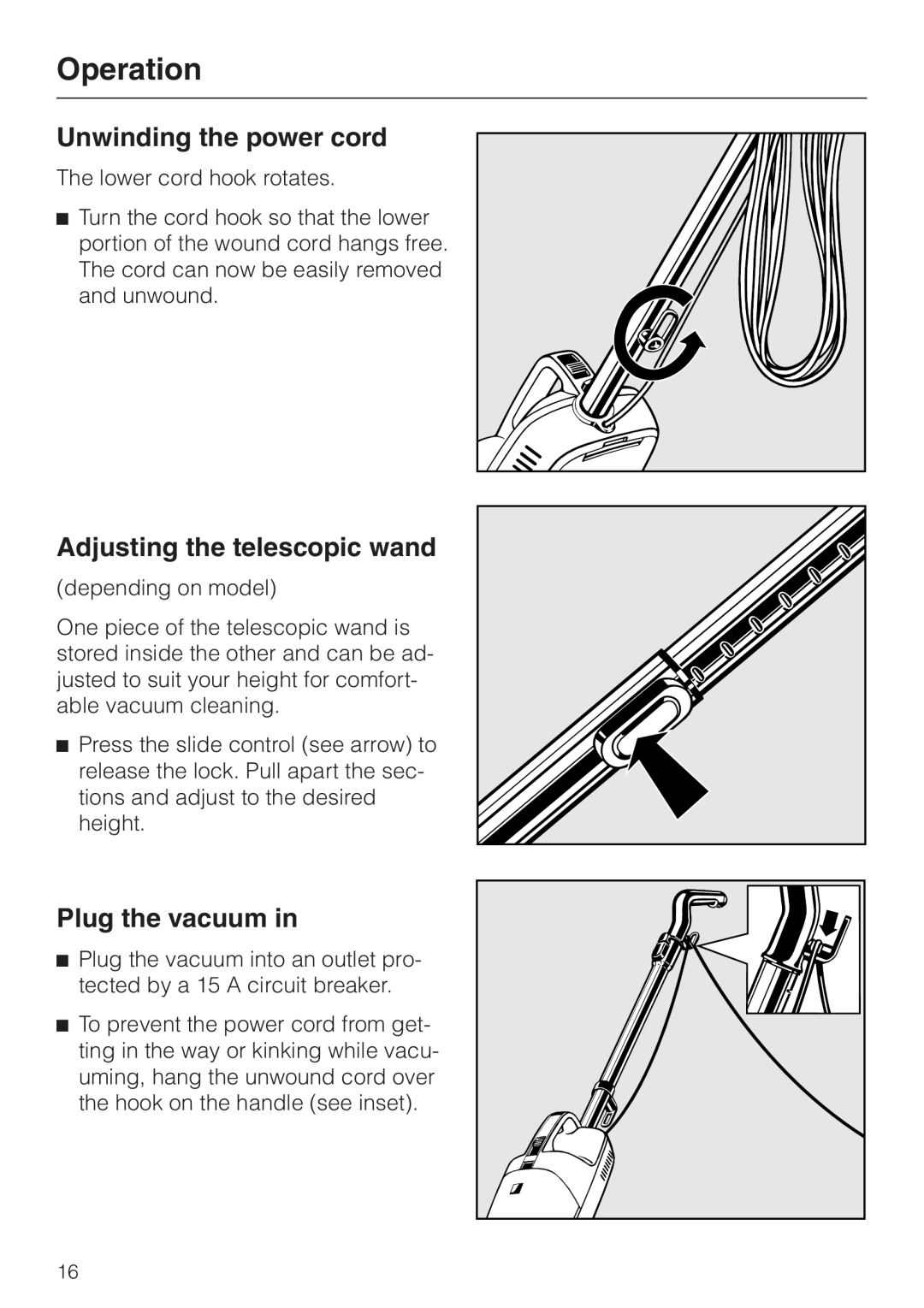 Miele S157 manual Operation, Unwinding the power cord, Adjusting the telescopic wand, Plug the vacuum in 