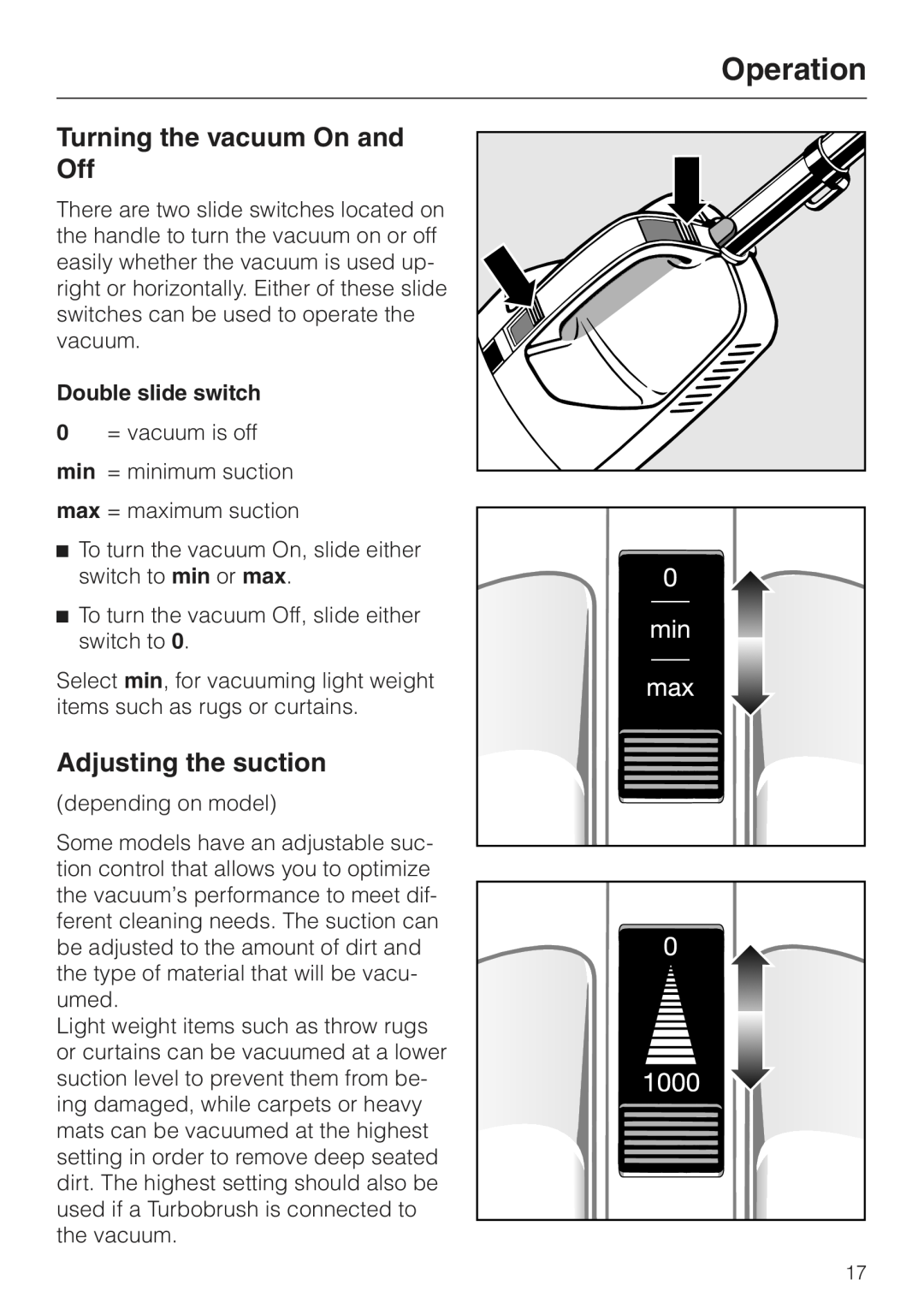 Miele S157 manual Turning the vacuum On and Off, Adjusting the suction, Operation, Double slide switch 0 = vacuum is off 