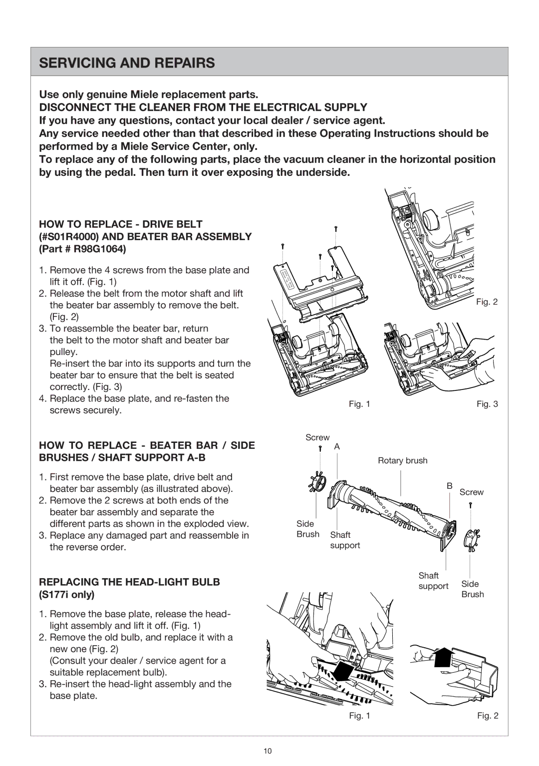 Miele S176i Servicing and Repairs, Use only genuine Miele replacement parts, Replacing the HEAD-LIGHT Bulb S177i only 