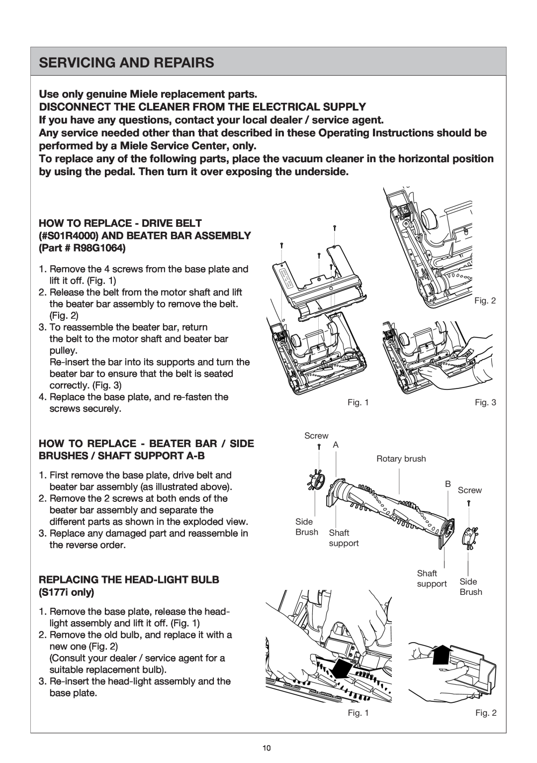 Miele S177i, S176i important safety instructions Servicing And Repairs 