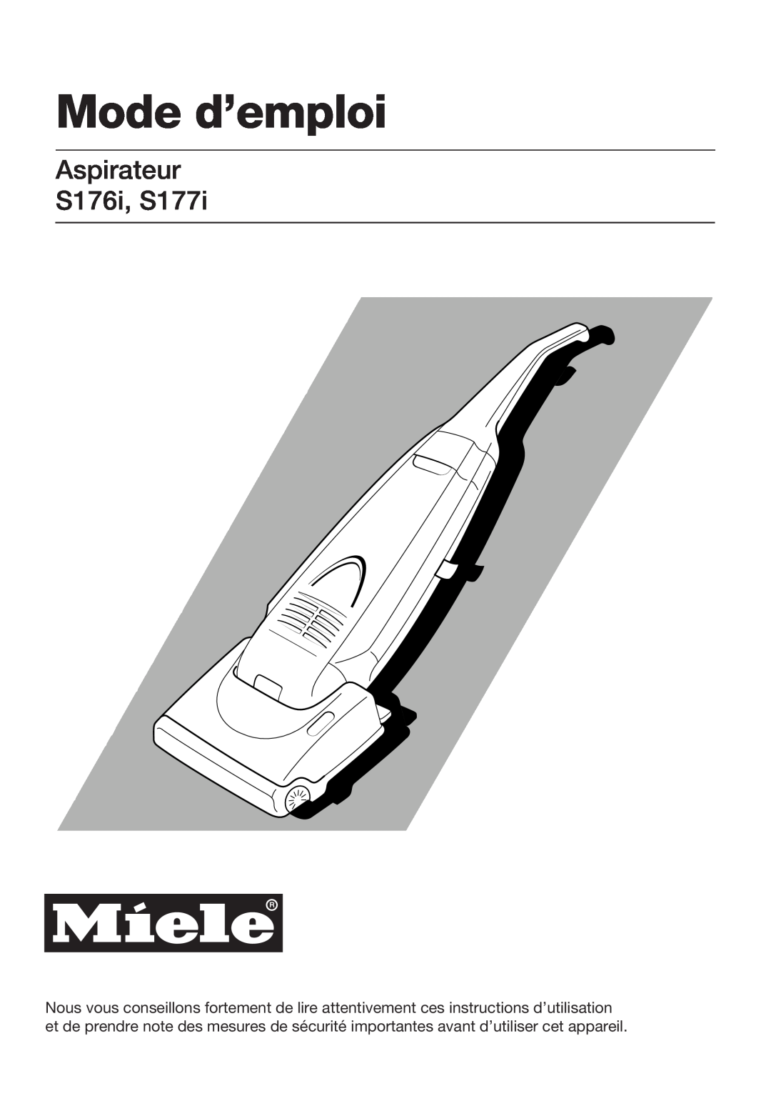 Miele important safety instructions Mode d’emploi, Aspirateur S176i, S177i 