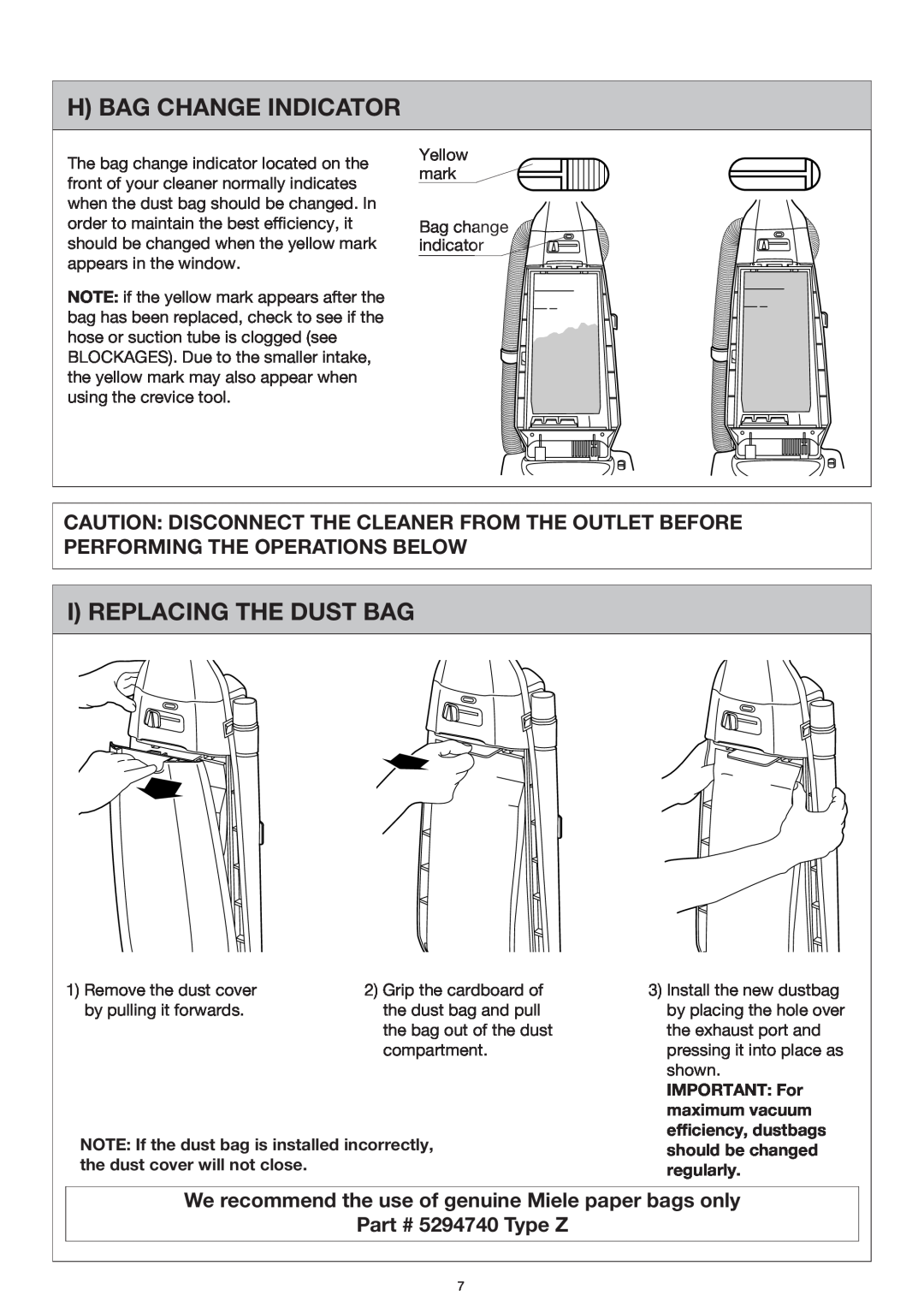 Miele S176i, S177i important safety instructions H Bag Change Indicator, I Replacing The Dust Bag 